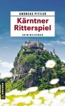 Cover "Kärntner Ritterspiel" von Andreas Pittler (Gmeiner 2024)